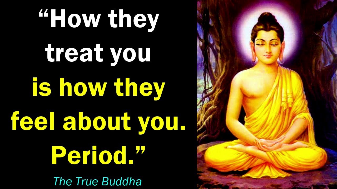 How They Treat You..! Life Changing Buddha Quotes That Will Enlighten Your Mind | Best Buddha Quotes